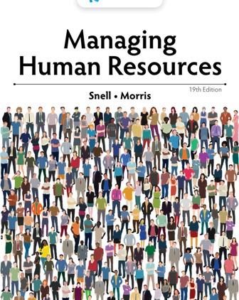 Managing Human Resources 19th Edition Snell