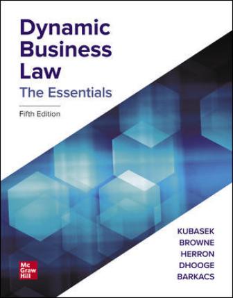 Dynamic Business Law: The Essentials 5th Edition Kubasek