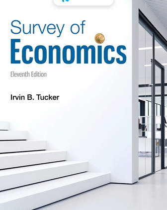 Survey of Economics 11th Edition Tucker