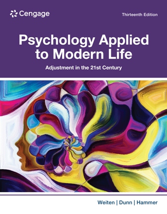 Psychology Applied to Modern Life: Adjustment in the 21st Century 13th Edition Weiten