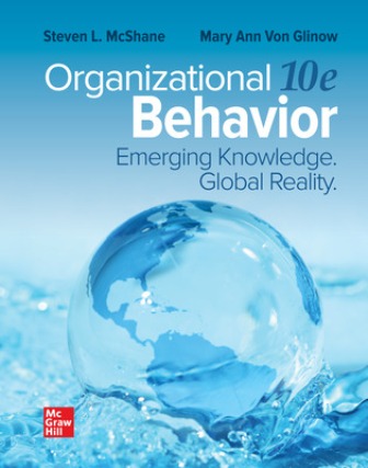 Organizational Behavior: Emerging Knowledge Global Reality 10th Edition McShane