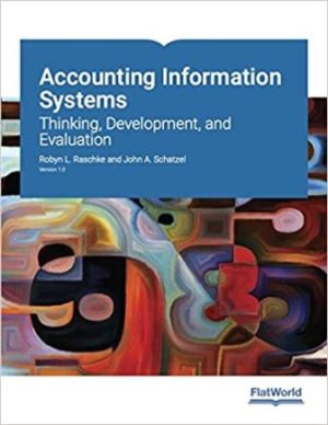 Accounting Information Systems: Thinking Development and Evaluation Version 1.0 Raschke