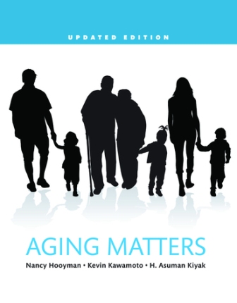 Aging Matters: An Introduction to Social Gerontology, Updated Edition 1st Edition Hooyman
