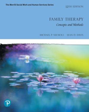 Family Therapy Concepts and Methods 12th Edition Nichols