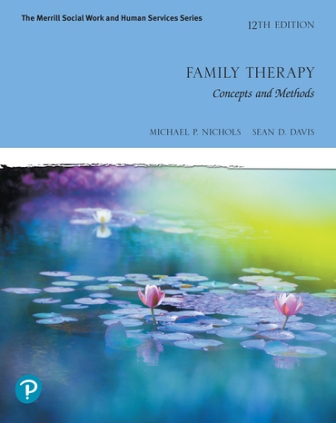 Family Therapy Concepts and Methods 12th Edition Nichols