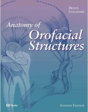 Anatomy of Orofacial Structures 7th Edition Brand