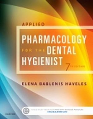Applied Pharmacology for the Dental Hygienist 7th Edition Haveles
