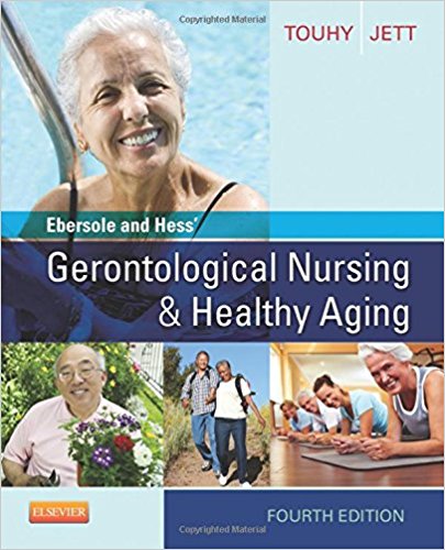 Ebersole and Hess' Gerontological Nursing & Healthy Aging 4th Edition Touhy