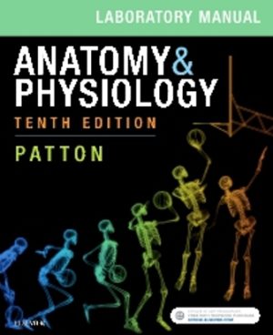 Anatomy and Physiology 10th Edition Patton