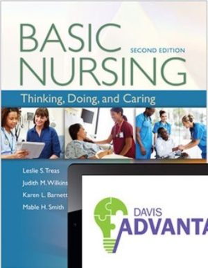 Basic Nursing: Thinking Doing and Caring 2nd Edition Treas