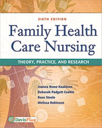 Family Health Care Nursing : Theory Practice and Research 6th Edition Kaakinen