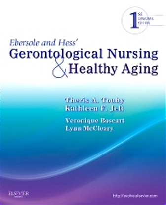 Ebersole and Hess' Gerontological Nursing and Healthy Aging, Canadian Edition 1st Edition Touhy