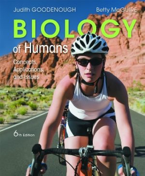 Biology of Humans Concepts Applications and Issues 6th Edition Goodenough