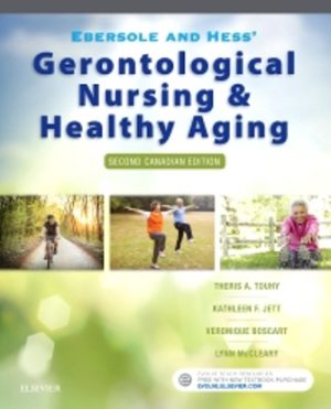 Ebersole and Hess' Gerontological Nursing and Healthy Aging in Canada 2nd Edition Touhy