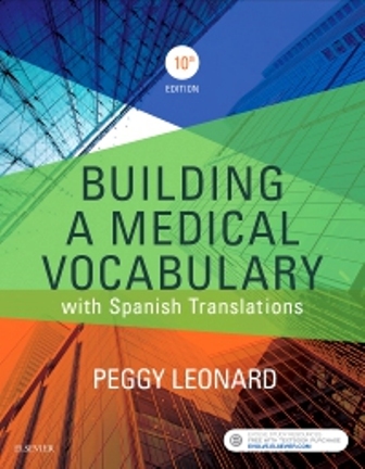 Building a Medical Vocabulary 10th Edition Leonard