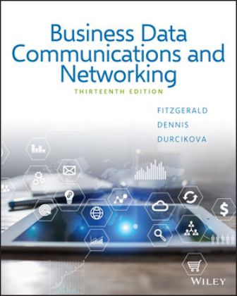 Business Data Communications and Networking 13th Edition FitzGerald