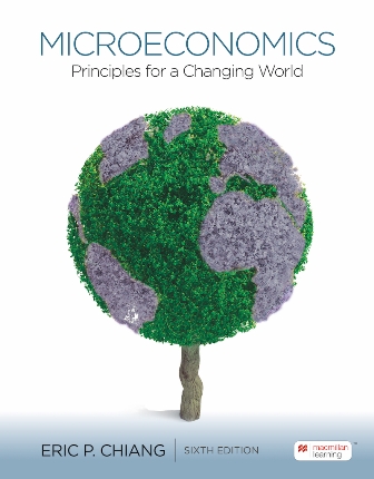 Microeconomics: Principles for a Changing World 6th Edition Chiang