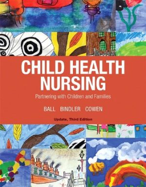 Child Health Nursing Updated Edition 3rd Edition Ball