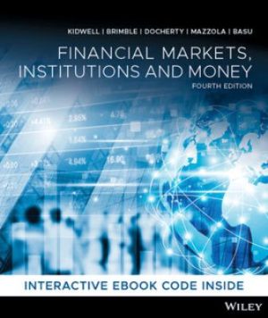 Financial Markets, Institutions and Money 4th Edition Kidwell