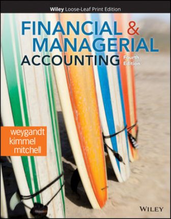 Financial and Managerial Accounting 4th Edition Weygandt