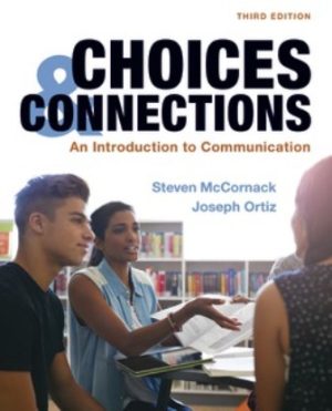 Choices and Connections An Introduction to Communication 3rd Edition McCornack