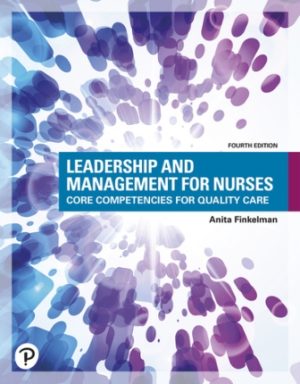 Leadership and Management for Nurses: Core Competencies for Quality Care 4th Edition Finkelman