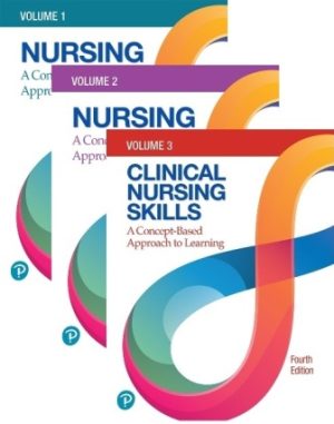 Clinical Nursing Skills: A Concept-Based Approach Volume I II III 4th Edition Pearson Education