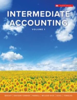 Intermediate Accounting Volume 1 8th Edition Beechy