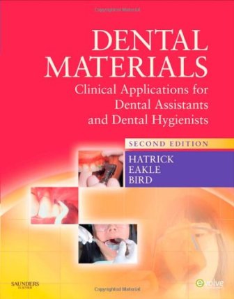 Dental Materials Clinical Applications for Dental Assistants and Dental Hygienists 2nd Edition Hatrick