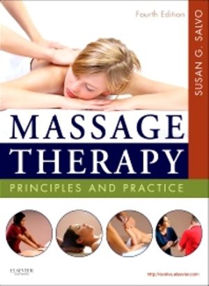 Massage Therapy Principles and Practice 4th Edition Salvo