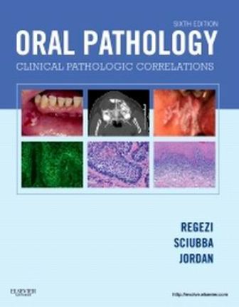 Oral Pathology Clinical Pathologic Correlations 6th Edition Regezi