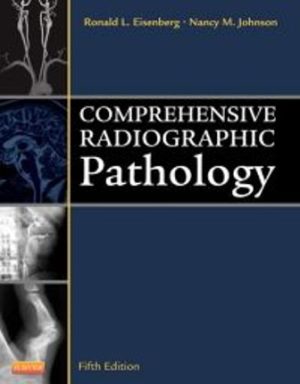 Comprehensive Radiographic Pathology 5th Edition Eisenberg
