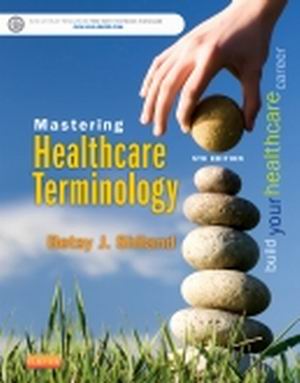 Mastering Healthcare Terminology 5th Edition Shiland