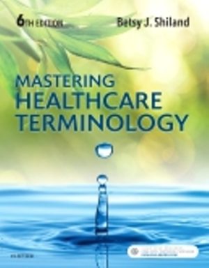 Mastering Healthcare Terminology 6th Edition Shiland