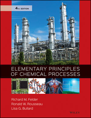 Elementary Principles of Chemical Processes 4th Edition Felder