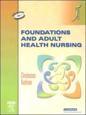 Foundations and Adult Health Nursing 5th Edition Christensen