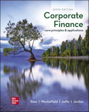 Corporate Finance: Core Principles and Applications 6th Edition Ross