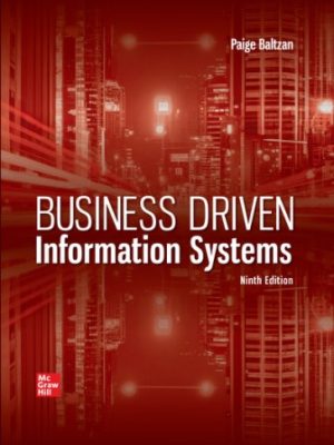 Business Driven Information Systems 9th Edition Baltzan