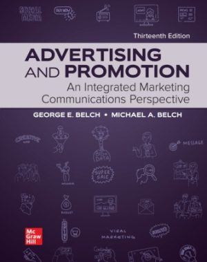 Advertising and Promotion: An Integrated Marketing Communications Perspective 13th Edition Belch