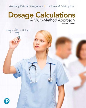 Dosage Calculations: A Multi-Method Approach 2nd Edition Giangrasso