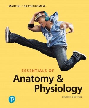 Essentials of Anatomy and Physiology 8th Edition Martini