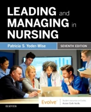 Leading and Managing in Nursing 7th Edition Yoder-Wise