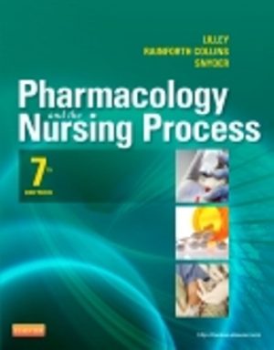 Pharmacology and the Nursing Process 7th Edition Lilley