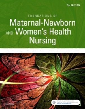 Foundations of Maternal-Newborn and Women's Health Nursing 7th Edition Murray
