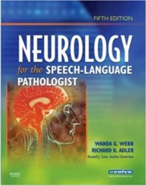 Neurology for the Speech-Language Pathologist 5th Edition Webb