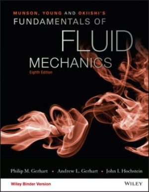 Munson, Young and Okiishi's Fundamentals of Fluid Mechanics 8th Edition Gerhart