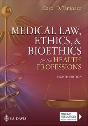 Medical Law Ethics and Bioethics for the Health Professions 8th Edition Tamparo