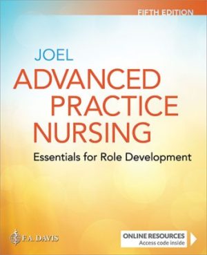 Advanced Practice Nursing Essentials for Role Development 5th Edition Joel