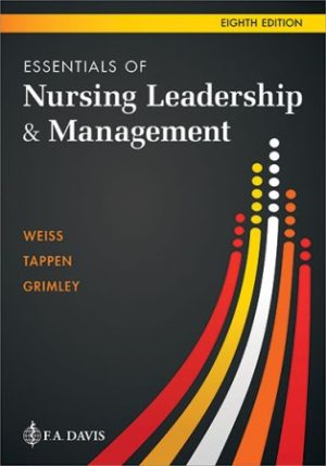 Essentials of Nursing Leadership and Management 8th Edition Weiss