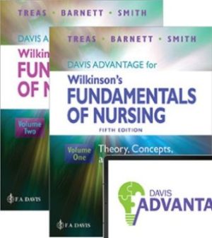 Davis Advantage for Wilkinson’s Fundamentals of Nursing (2 Volume Set) 5th Edition Treas